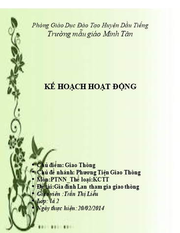 Giáo án mầm non Lớp Lá - Chủ điểm: Giao thông - Đề tài:Gia đình Lan tham gia giao thông - Trần Thị Liễu