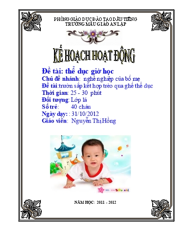 Giáo án mầm non Lớp Lá - Đề tài: Thể dục giờ học - Chủ đề: Trườn sắp kết hợp trèo qua ghế thể dục - Nguyễn Thị Hồng