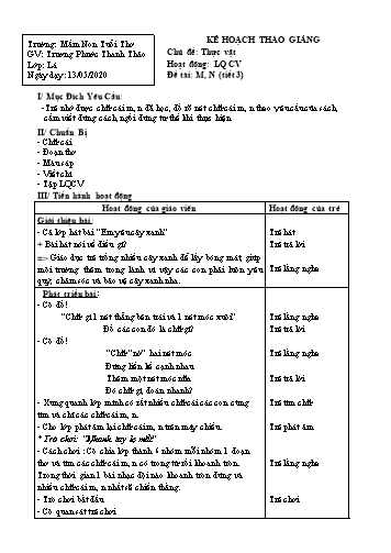 Giáo án mầm non Lớp Lá - Hoạt động: Làm quen chữ viết - Đề tài: M, N (tiết 3) - Năm học 2019-2020 - Trương Phước Thanh Thảo - Trương mầm non Tuổi Thơ