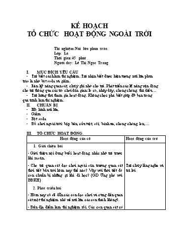 Giáo án mầm non Lớp Lá - Hoạt động ngoài trời - Thí nghiệm: Núi lửa phun trào - Lê Thị Ngọc Trang