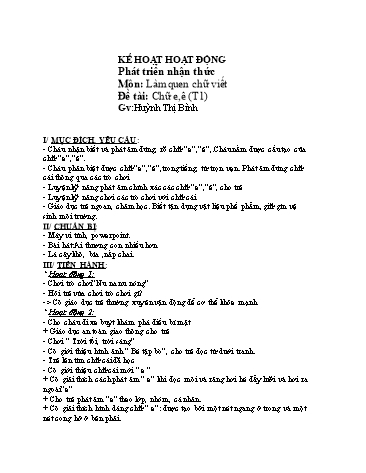 Giáo án mầm non Lớp Lá - Làm quen chữ cái - Đề tài: Chữ e,ê (T1) - Huỳnh Thị Bình