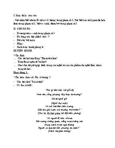 Giáo án mầm non Lớp Lá - Làm quen với Toán - Đề tài: Quan hệ hơn kém trong phạm vi 5