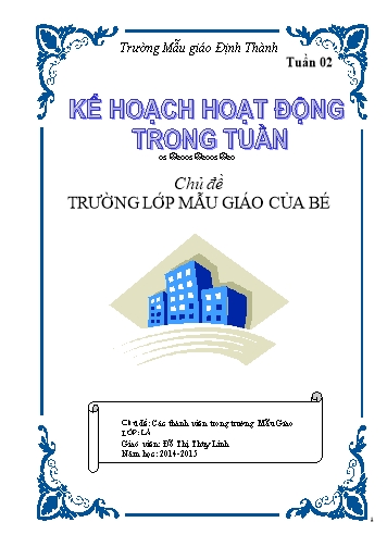 Giáo án mầm non Lớp Lá - Tuần 02 - Chủ đề: Các thành viên trong trường Mẫu giáo - Năm học 2014-2015 - Đỗ Thị Thùy Linh