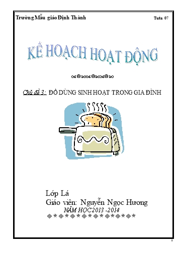 Giáo án mầm non Lớp Lá - Tuần 07 - Chủ đề: Đồ dùng sinh hoạt trong gia đình - Nguyễn Ngọc Hương