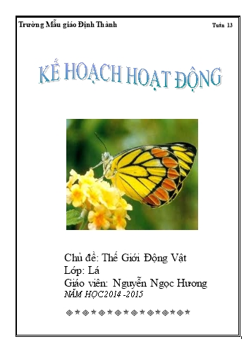 Giáo án mầm non Lớp Lá - Tuần 13 - Chủ đề: Một số loại côn trùng - Năm học 2014-2015 - Nguyễn Ngọc Hương