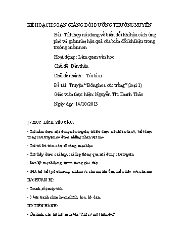 Giáo án mầm non Lớp Mầm - Chủ đề: Bản thân - Đề tài: Truyện “ Bông hoa cúc trắng” (loại 1) - Nguyễn Thị Thanh Thảo