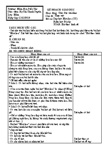 Giáo án mầm non Lớp Mầm - Hoạt động: Giáo dục âm nhạc - Đề tài: Dạy hát: Màu hoa (TT). Nghe hát: Đi cấy - Năm học 2018-2019 - Nguyễn Thị Thanh Tuyền - Trường mầm non Tuổi Thơ