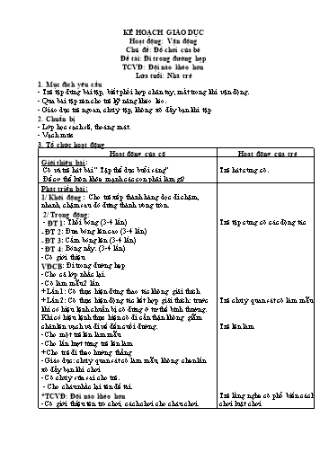 Giáo án mầm non Lớp Nhà trẻ - Hoạt động: Vận động - Đề tài: Đi trong đường hẹp