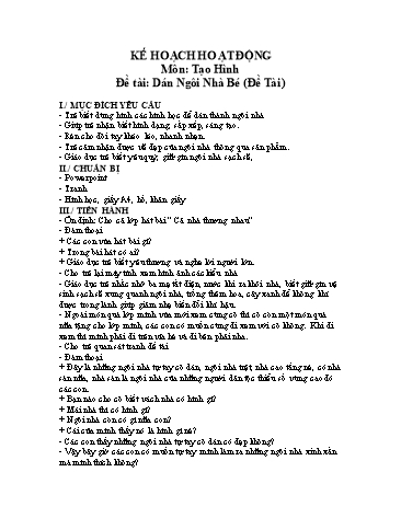 Iáo án mầm non Lớp Mầm - Tạo hình - Đề tài: Dán ngôi nhà Bé